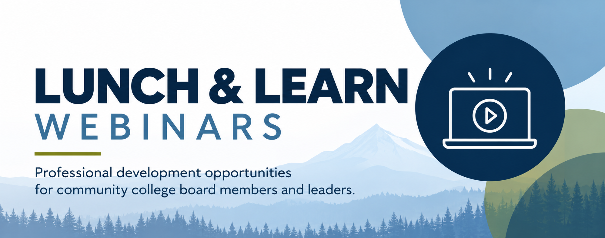 Lunch and Learn Webinars - Professional Development Opportunity for Community College board members and leaders